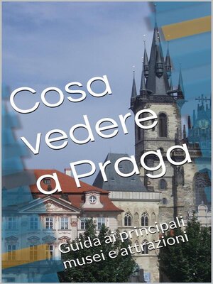 cover image of Cosa vedere a Praga